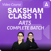 SAKSHAM CLASS 11 ARTS | Video Course by Adda 247